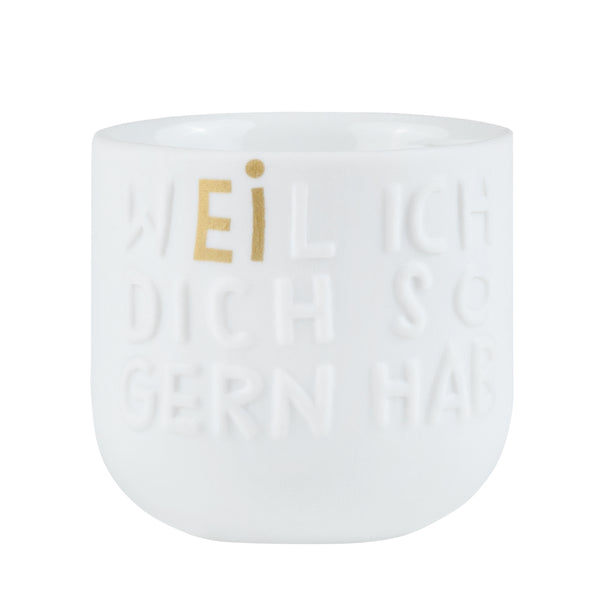 Eierbecher "Weil ich dich so gern hab"