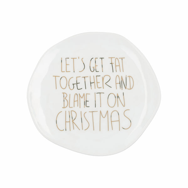 Weihnachtsteller "Let's get fat together..."