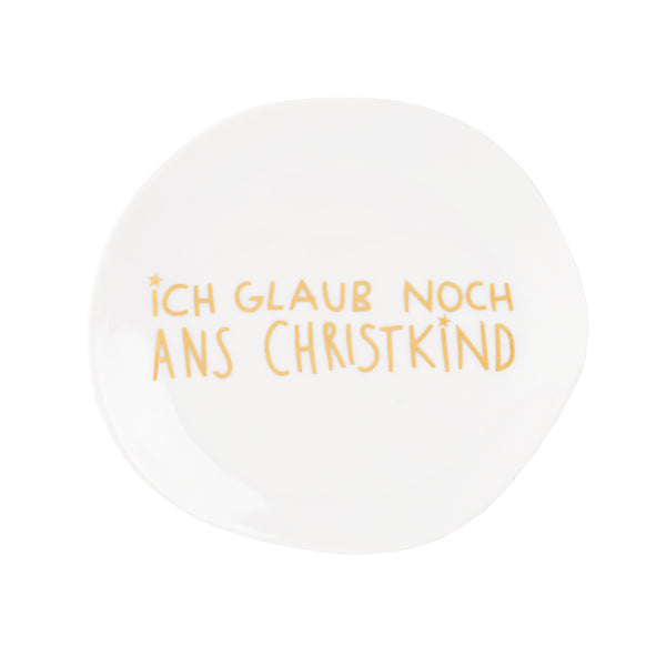 Weihnachtsteller "Ich glaube noch ans Christkind"
