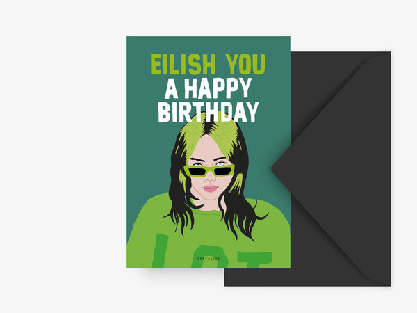 Geburtstagskarte "Eilish you a happy birthday" - RascheKraenze
